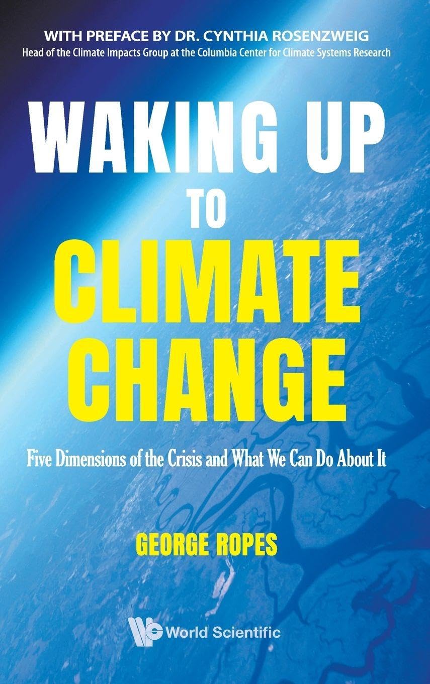 Waking Up To Climate Change: Five Dimensions Of The Crisis