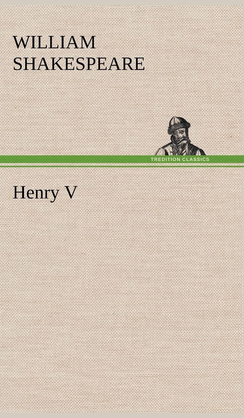 Henry V: A Captivating Play by William Shakespeare for All Ages