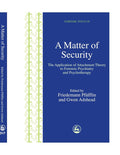 A Matter of Security: Attachment Theory in Forensic Psychiatry