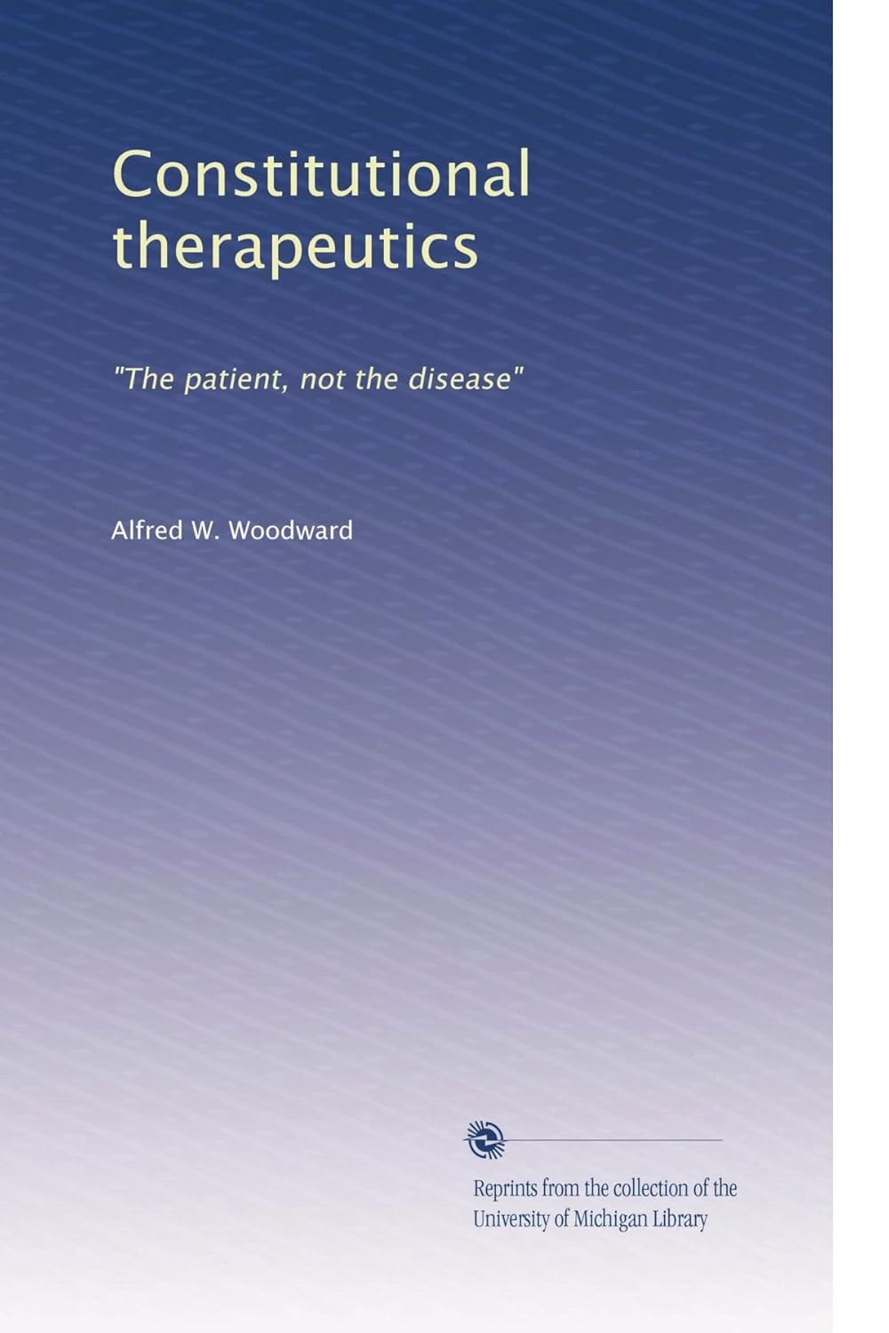 Constitutional Therapeutics: The Patient, Not the Disease Review