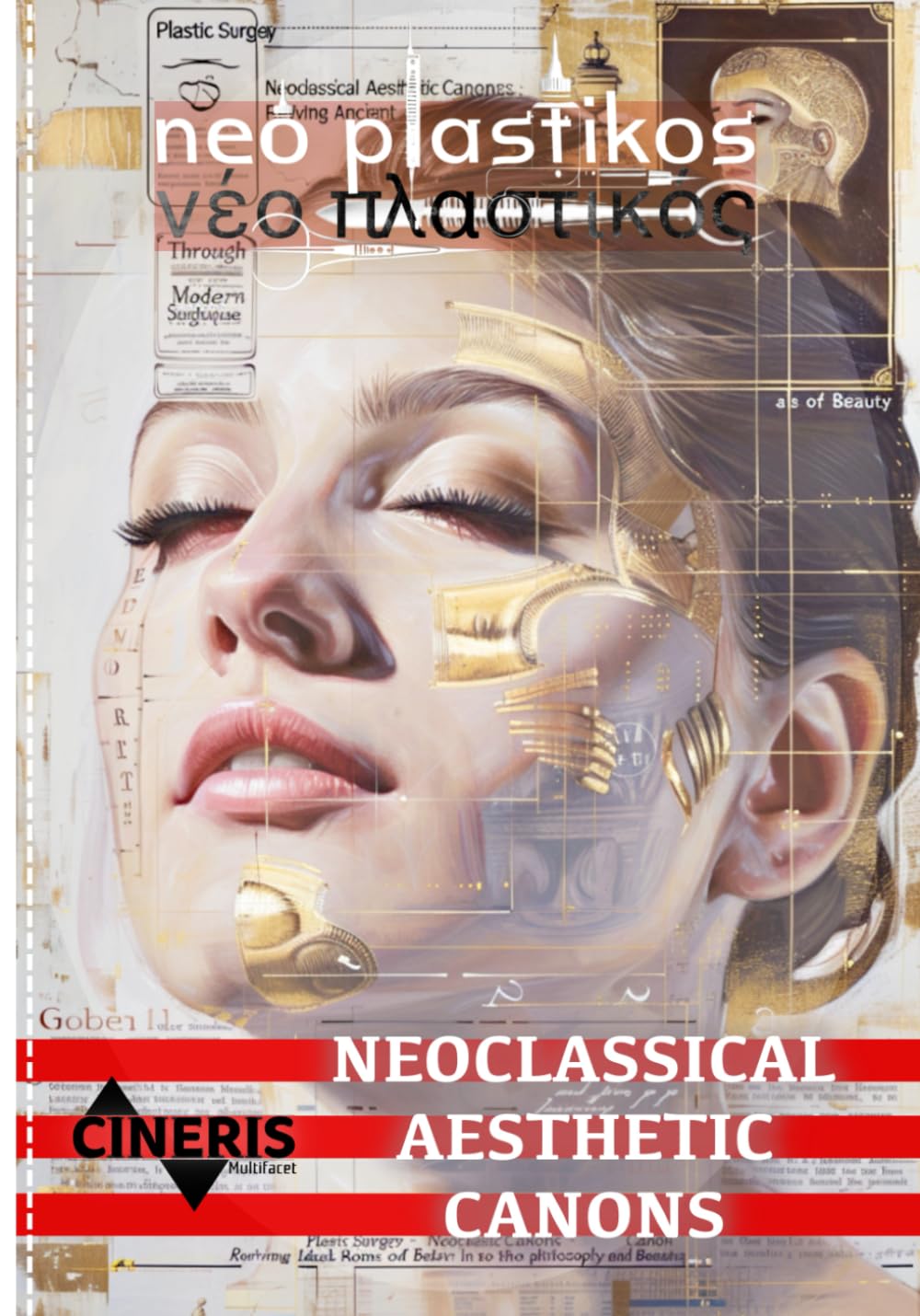 Neoclassical Aesthetic Canons for Modern Plastic Surgery Techniques
