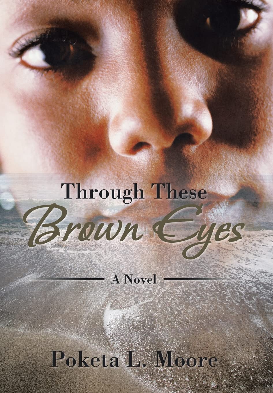 Through These Brown Eyes: A Captivating Journey of Emotion