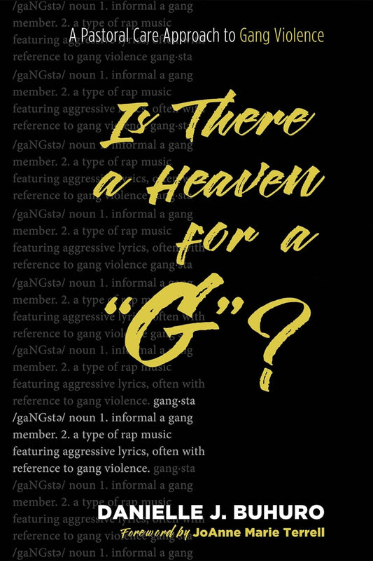 Is There a Heaven for a G?: Pastoral Care for Gang Violence