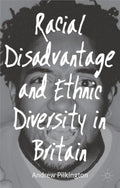 Racial Disadvantage and Ethnic Diversity in Britain - of Contemporary