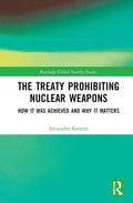 The Treaty Prohibiting Nuclear Weapons - Authoritative Negotiation