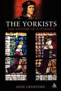 The Yorkists: The History of a Dynasty - Clear, Balanced
