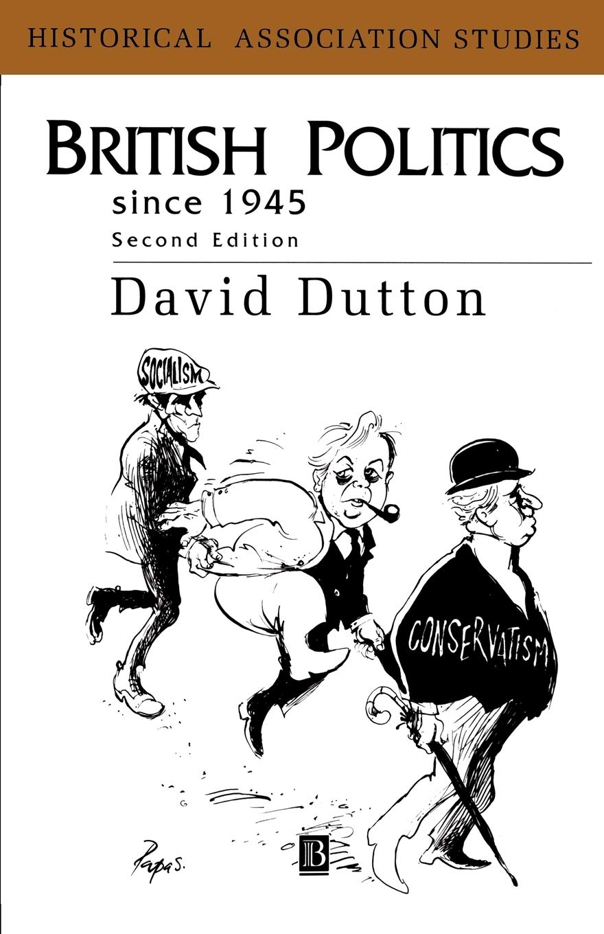 British Politics Since 1945: A Comprehensive Historical Analysis