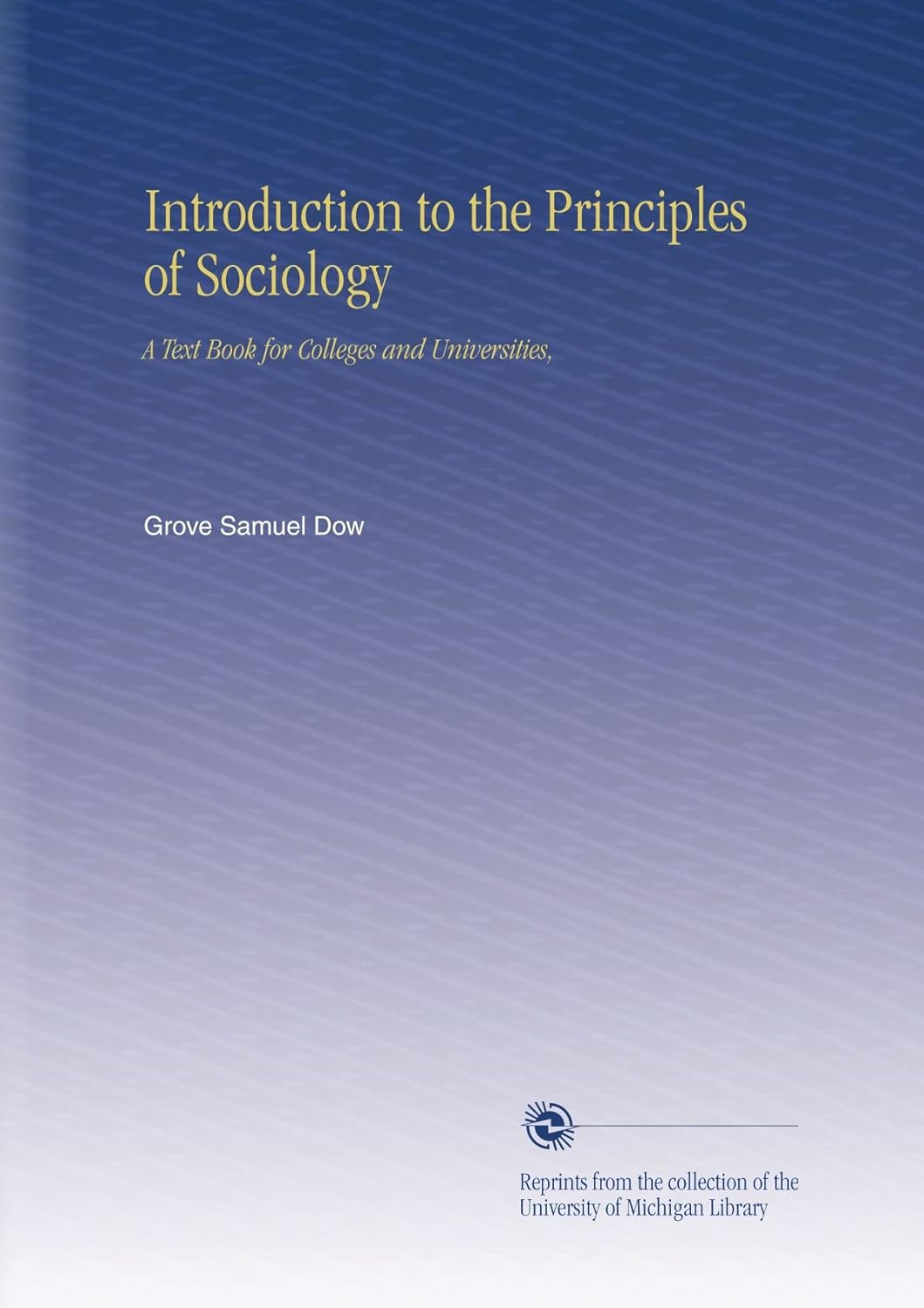 Introduction to the Principles of Sociology Textbook for Colleges