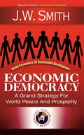 Economic Democracy: A Grand Strategy for World Peace and Prosperity
