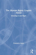The Human Rights Graphic Novel by Pramod K. Nayar - A Must Read