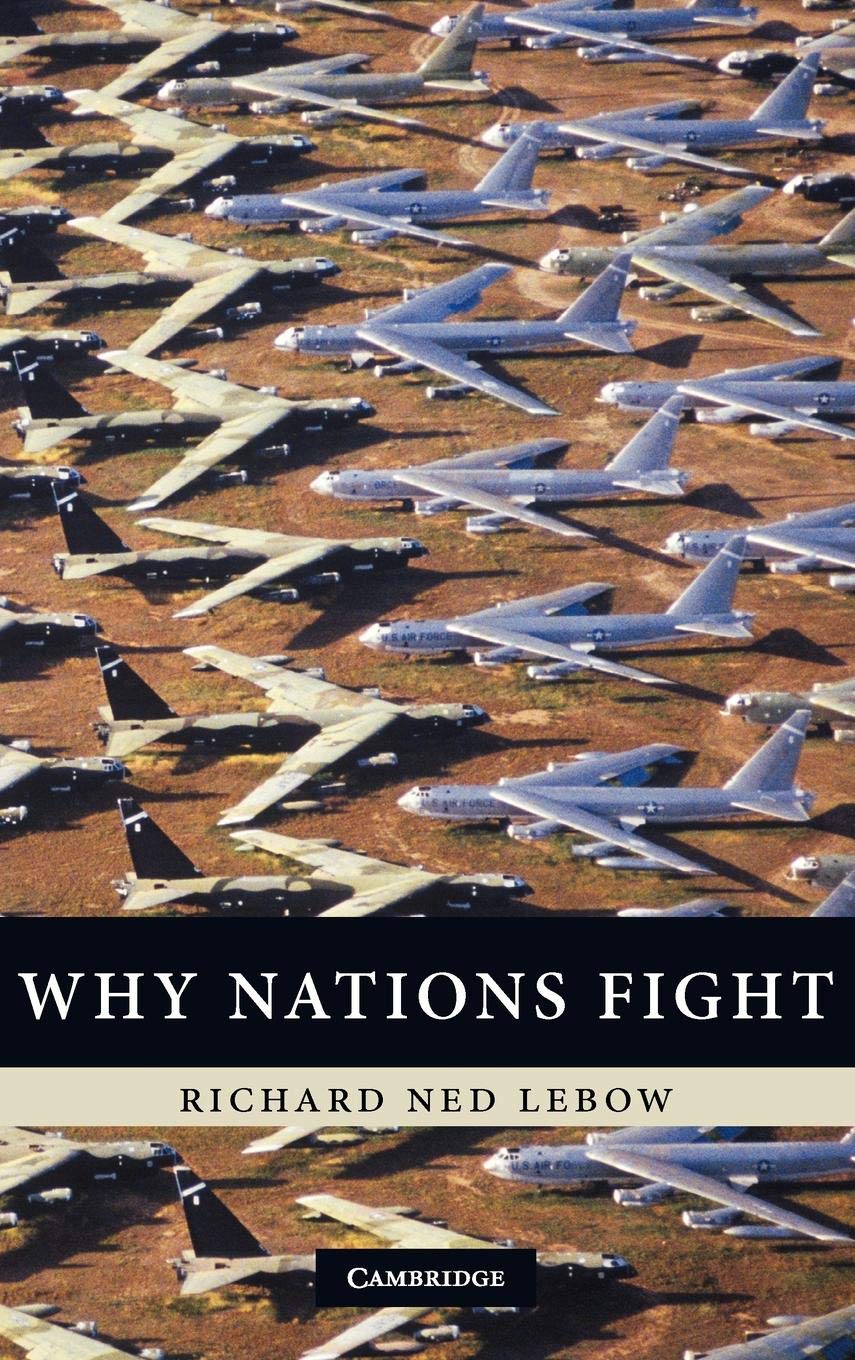 Why Nations Fight: Past and Future Motives for War Review
