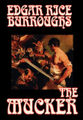 The Mucker by Edgar Rice Burroughs - Classic Streetwise Adventure