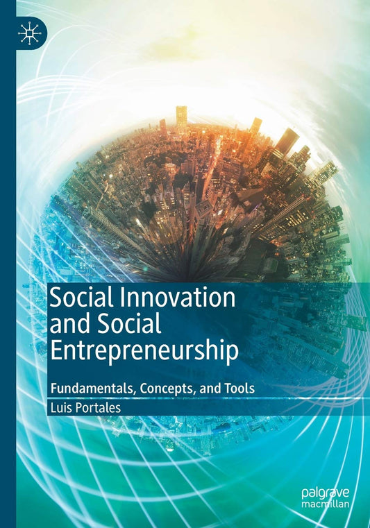 Social Innovation and Social Entrepreneurship: Key Concepts and Tools