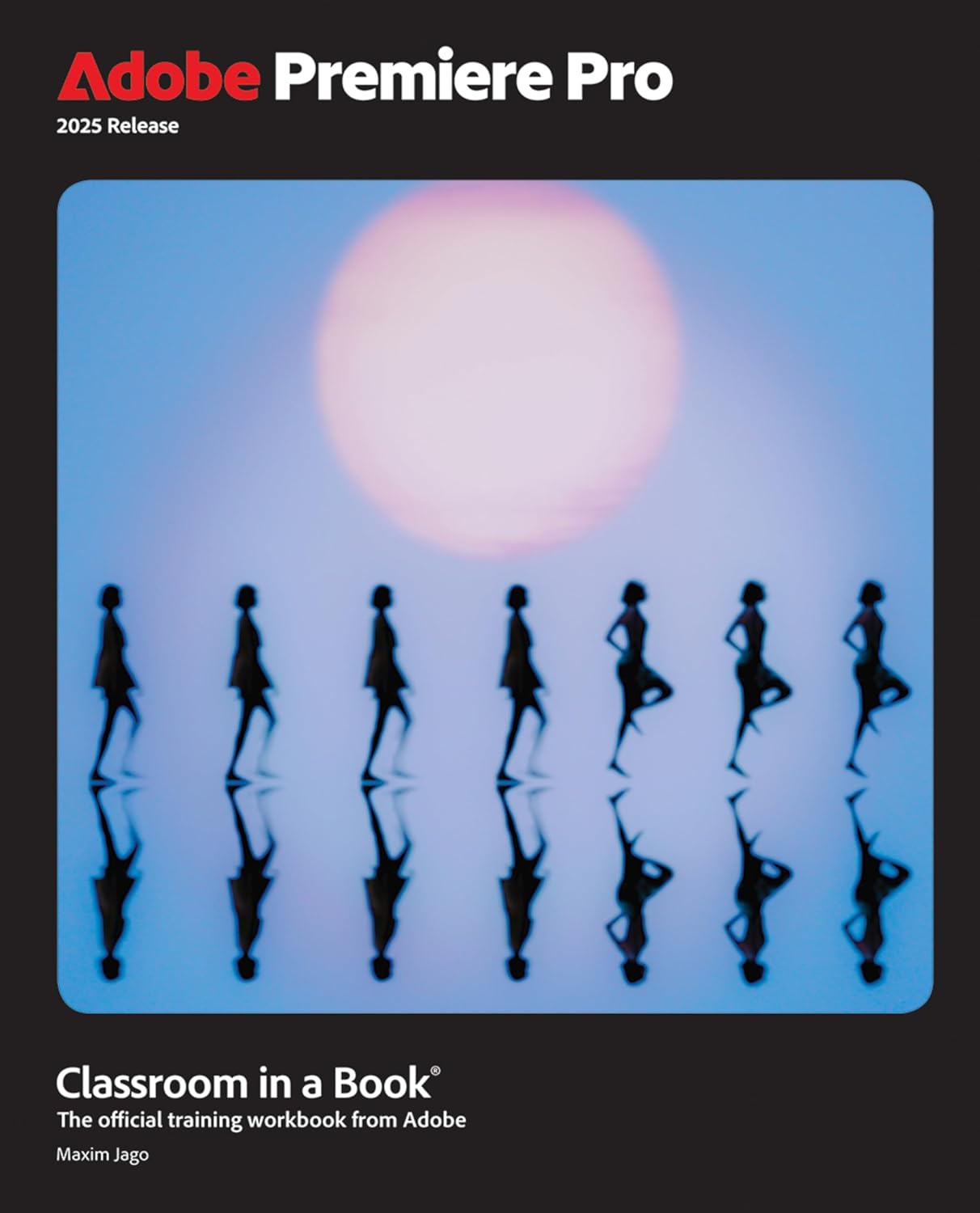 Adobe Premiere Pro Classroom in a Book 2025 Release Review