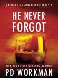 He Never Forgot (Zachary Goldman Mysteries) - Gripping Private