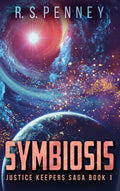 Symbiosis: A Gripping Tale from the Justice Keepers Saga