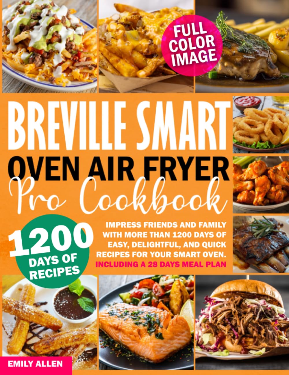 Breville Air Fryer Cookbook: 1200+ Recipes, 28-Day Meal Plan
