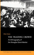 The Trading Crowd: An Ethnography of the Shanghai Stock Market