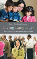 Living Languages: Multilingualism across the Lifespan Review