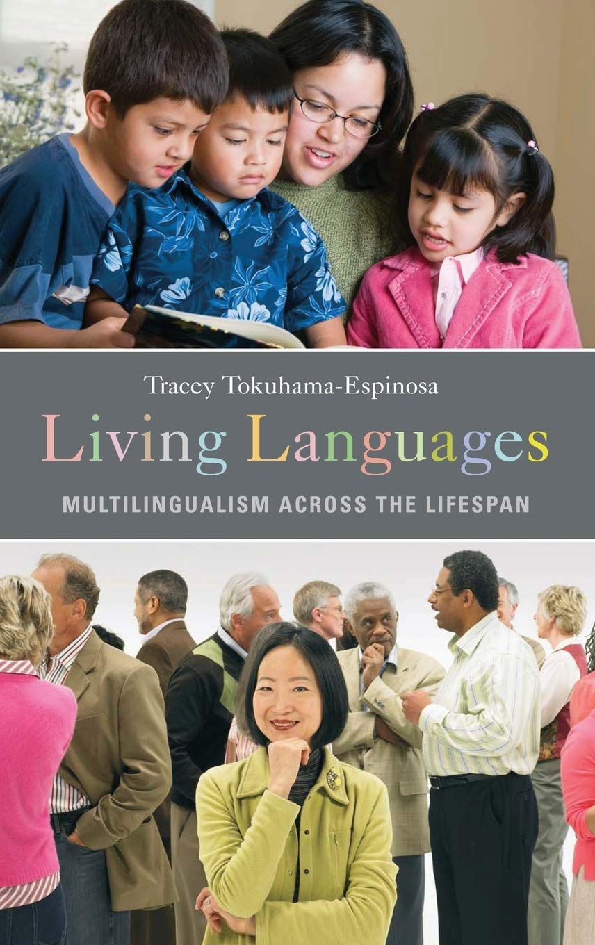 Living Languages: Multilingualism across the Lifespan Review