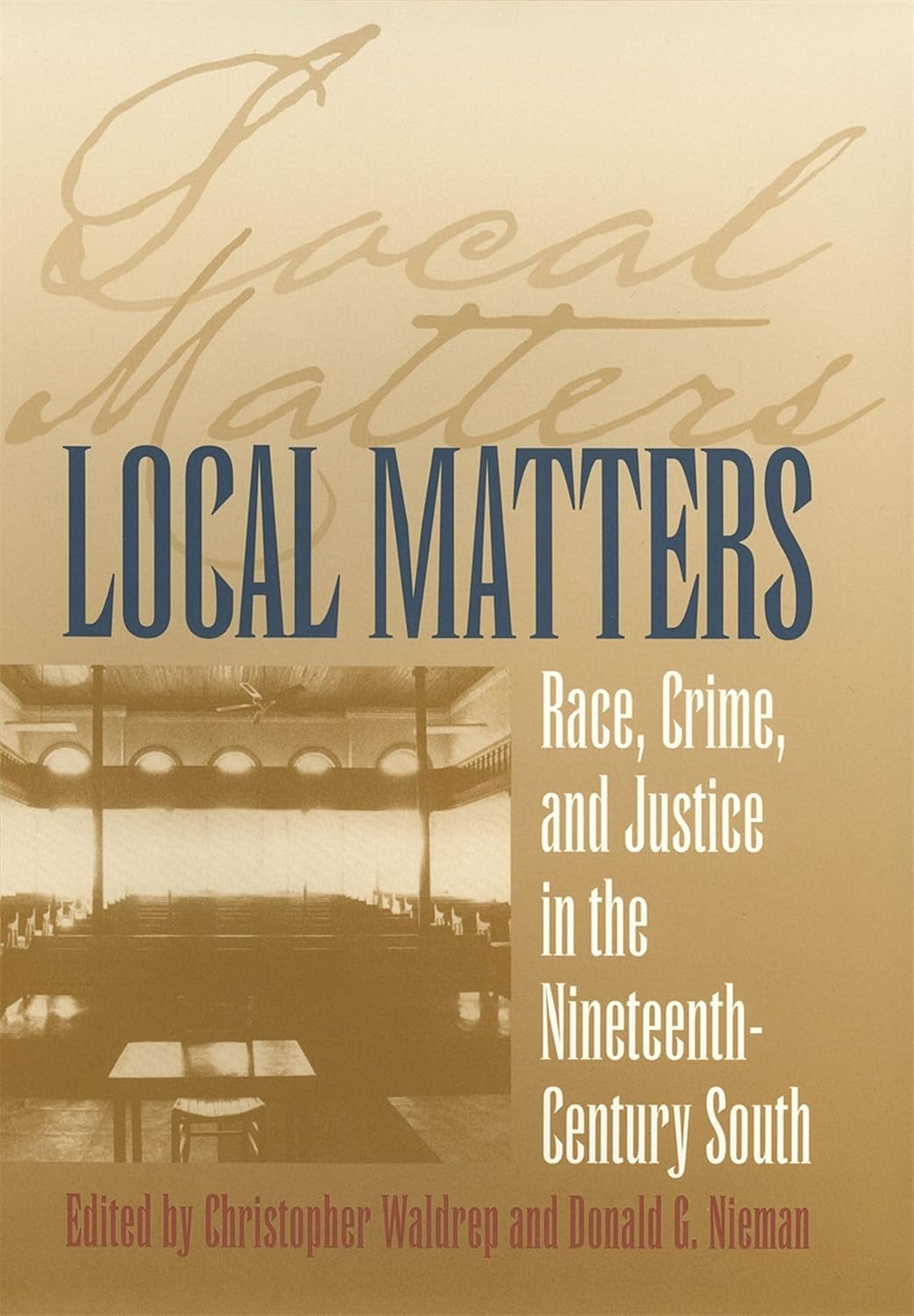Race, Crime, and Justice in the 19th Century South