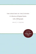 The Speeches in Thucydides: A Collection of Original Studies