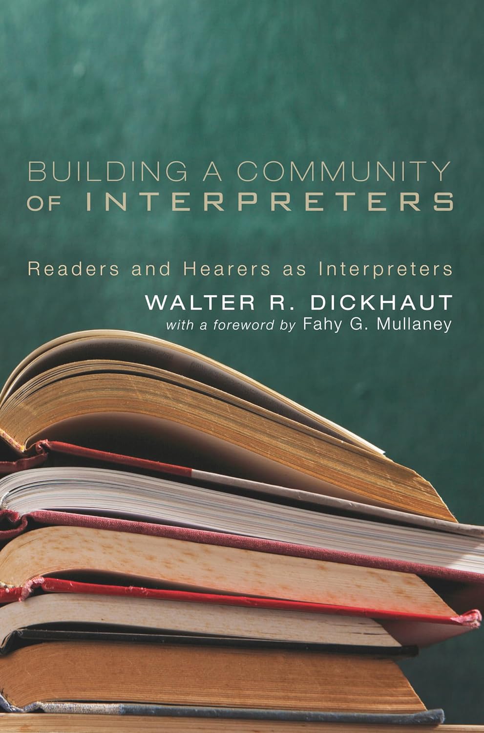 Building a Community of Interpreters: Readers and Hearers Unite