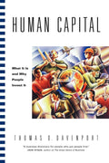 Human Capital: What It Is and Why People Invest in It