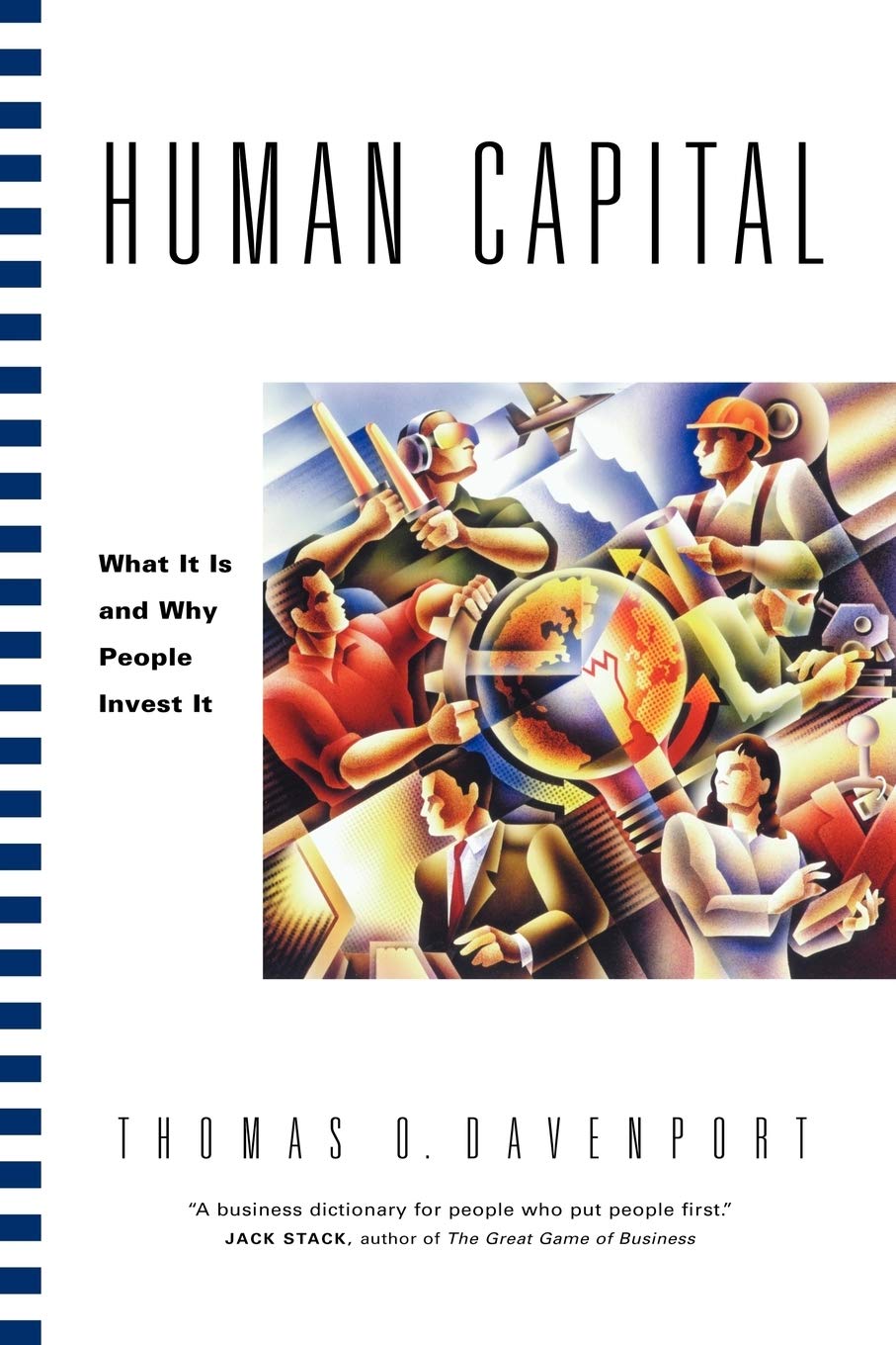Human Capital: What It Is and Why People Invest in It