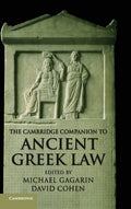 The Cambridge Companion to Ancient Greek Law - Comprehensive