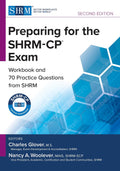 Preparing for the SHRM-CP Exam Workbook and Practice Questions