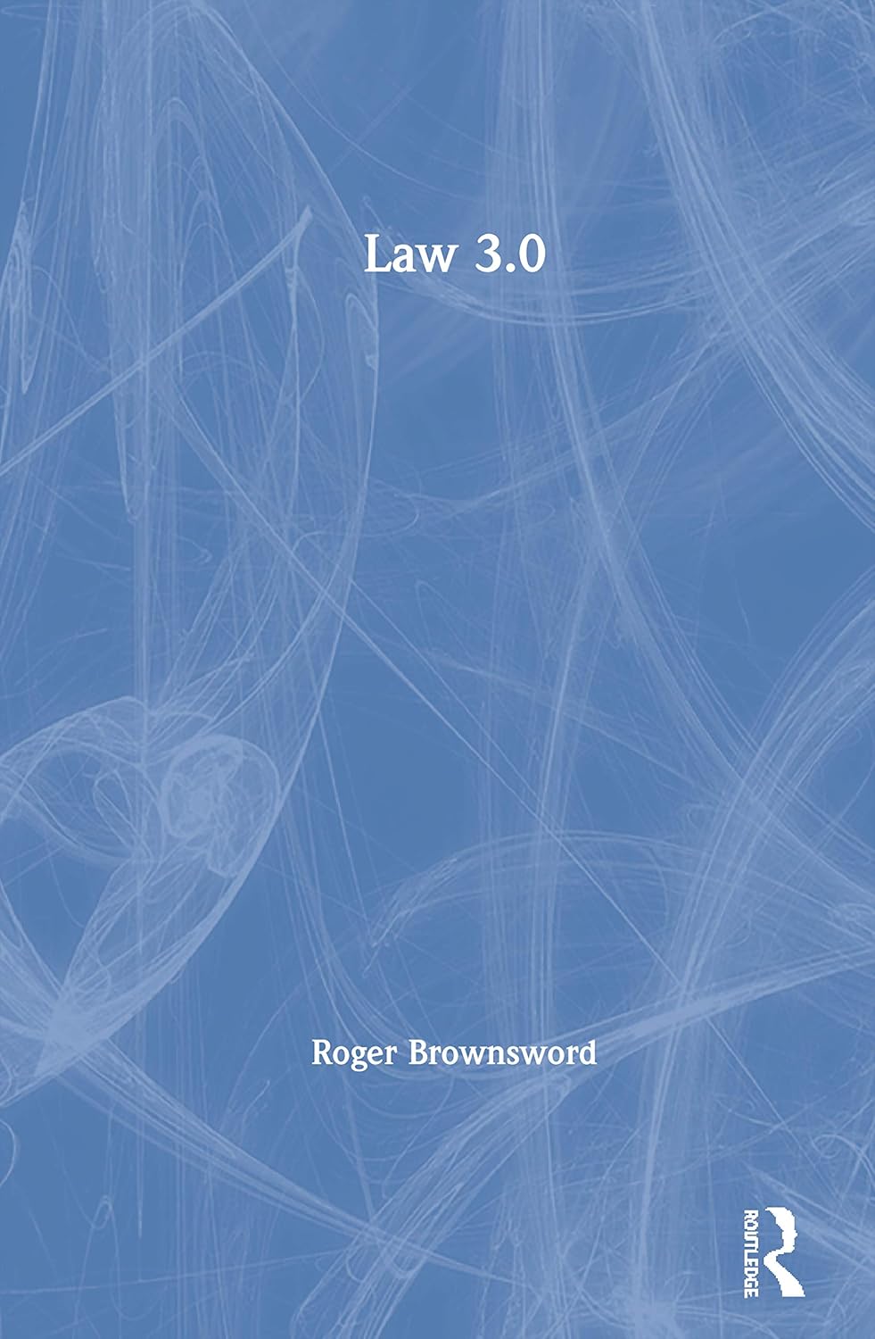 Law 3.0: A Comprehensive Guide to Modern Legal Frameworks