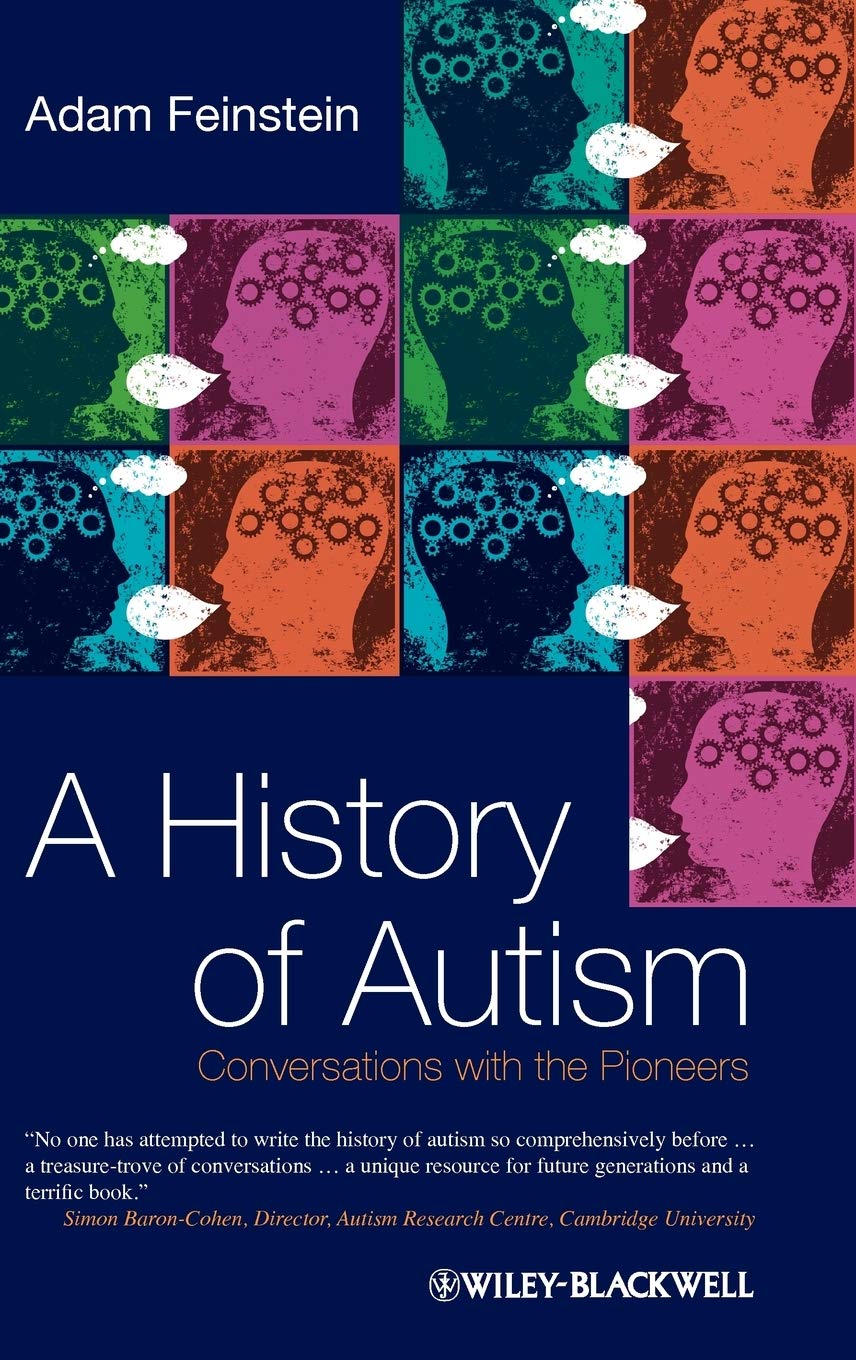 A History of Autism: Conversations with the Pioneers Review