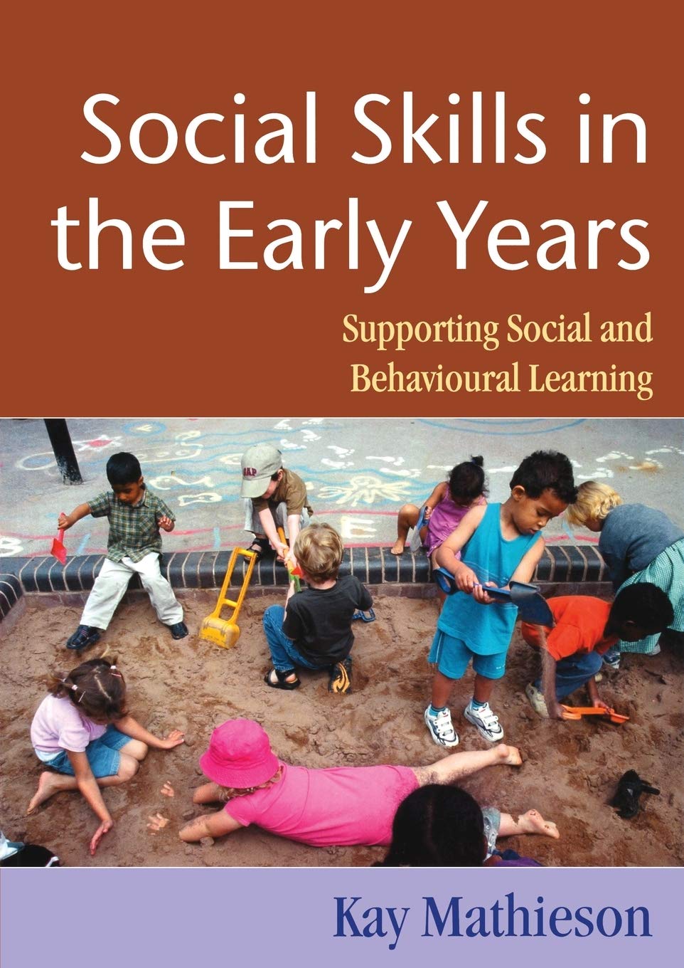 Social Skills in the Early Years: Supporting Behavioural Learning