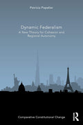 Dynamic Federalism (Comparative Constitutional Change) - New Theory