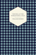 The Well at the World's End: A Tale (1896) - Classic Fantasy Reprint