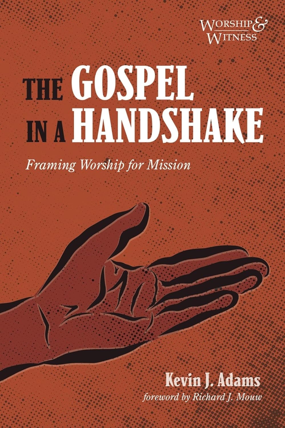 The Gospel in a Handshake: Framing Worship for Mission Insights