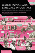 Globalization and Language in Contact: Scale, Migration