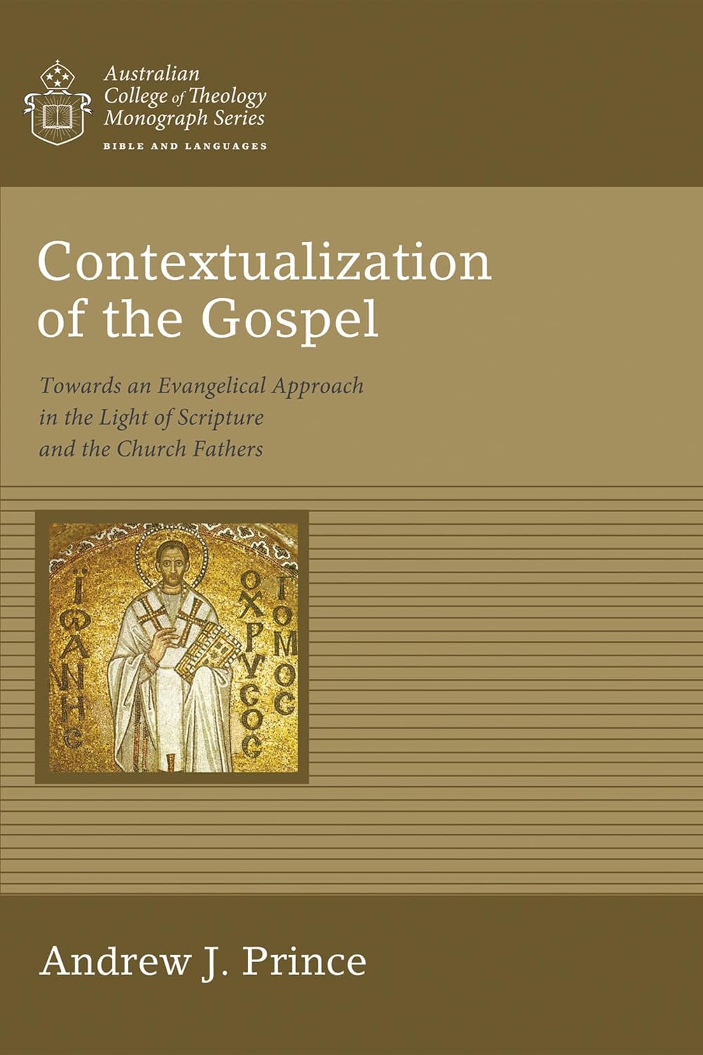 Contextualization of the Gospel: An Evangelical Approach Explained