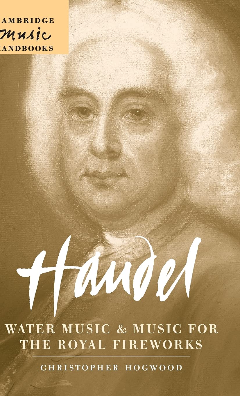 Handel: Water Music and Music for the Royal Fireworks Review