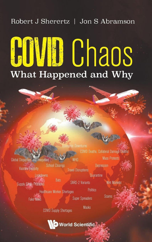 Covid Chaos: What Happened And Why - A Deep Dive into Pandemic