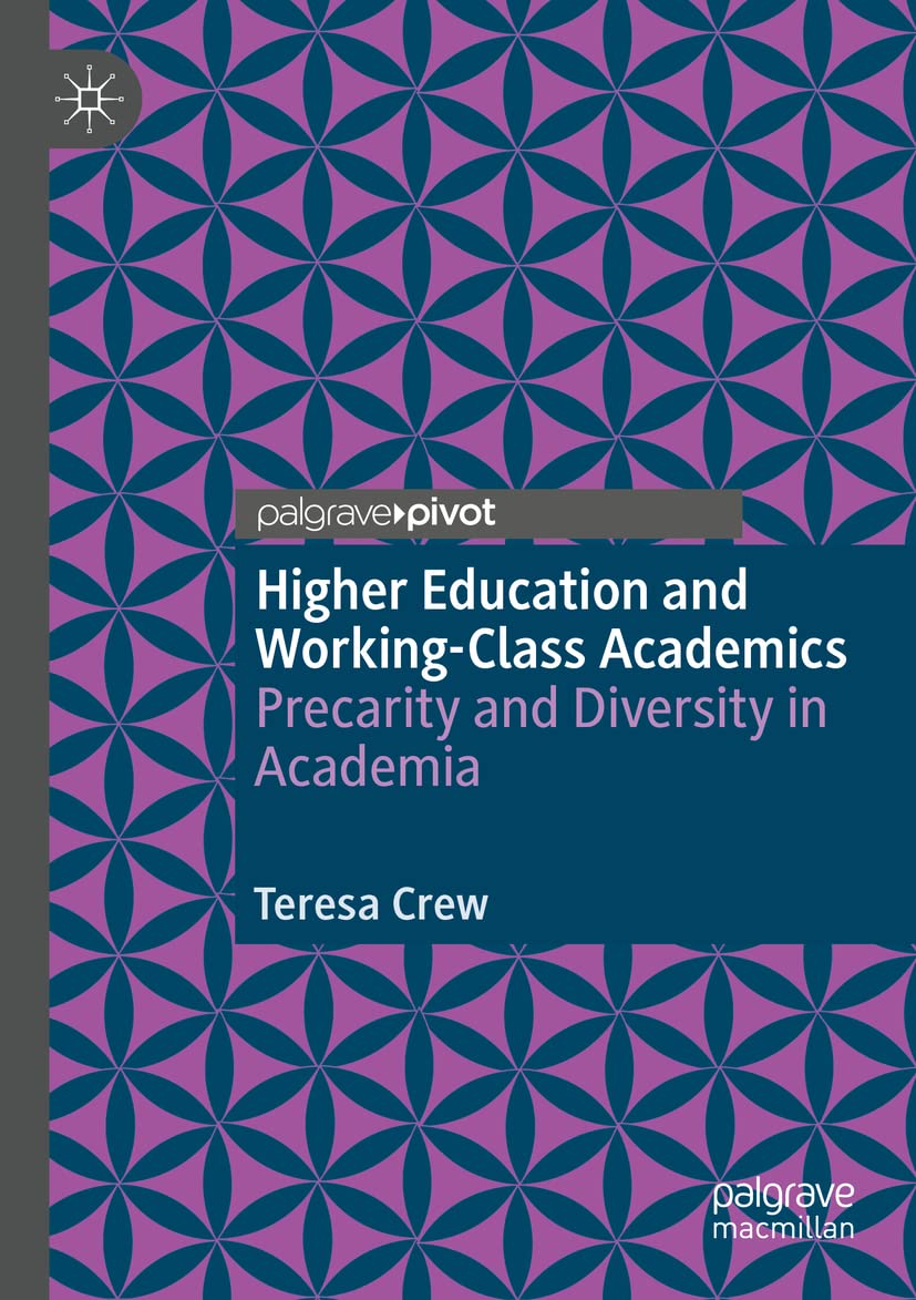 Higher Education and Working-Class Academics: A Deep Dive