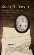 Seen/Unseen: Hidden Lives in a Community of Enslaved Georgians