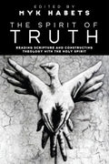 The Spirit of Truth: Reading Scripture and Constructing Theology