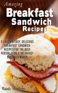Time-Saving Breakfast Sandwich Maker Recipes