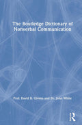 The Routledge Dictionary of Nonverbal Communication - Clear Reference