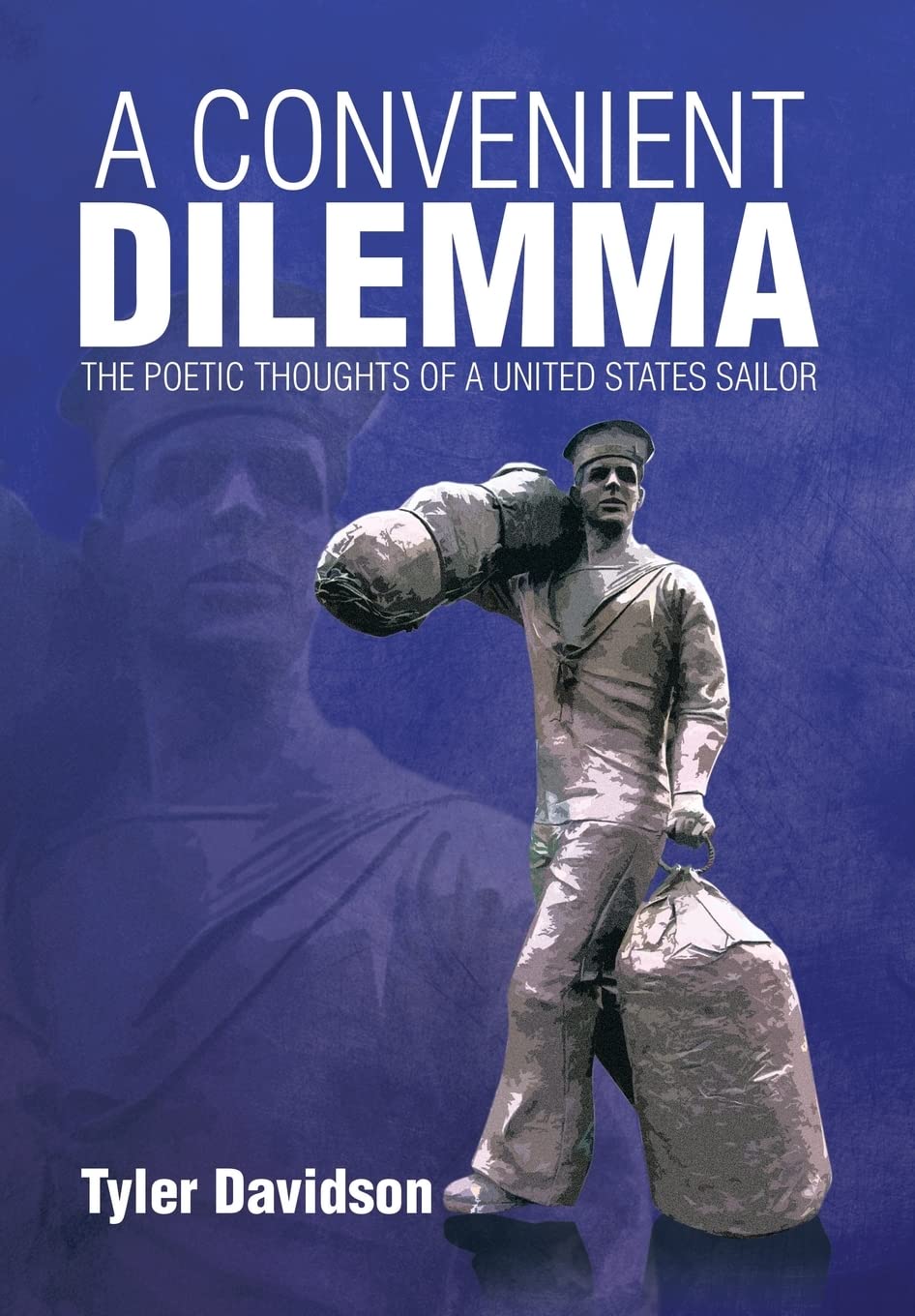 A Convenient Dilemma - The Poetic Thoughts of a Sailor's Journey