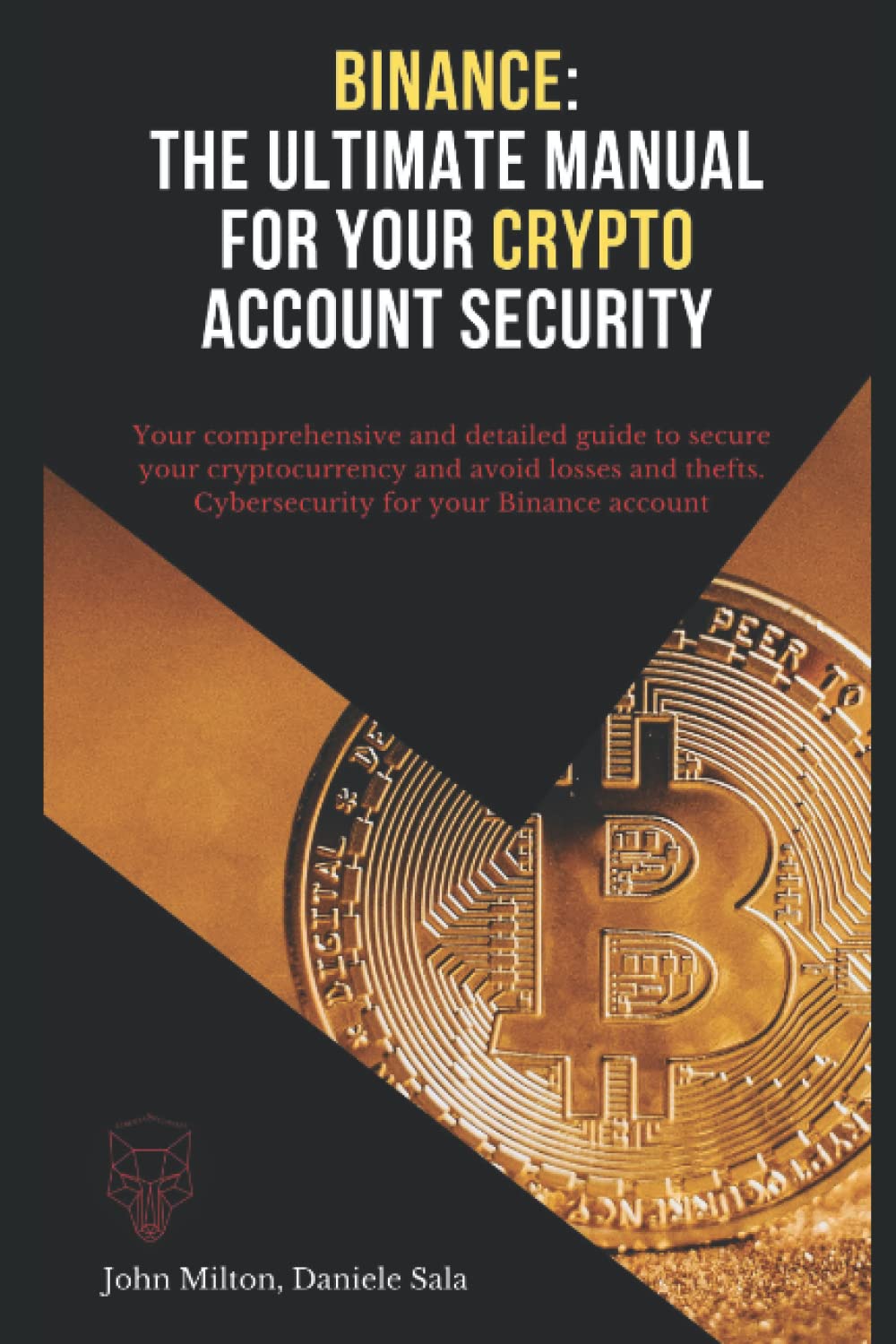Binance Security Guide by John Milton and Daniele Sala