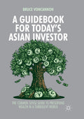 A Guidebook for Today's Asian Investor - Common Sense Wealth Guide