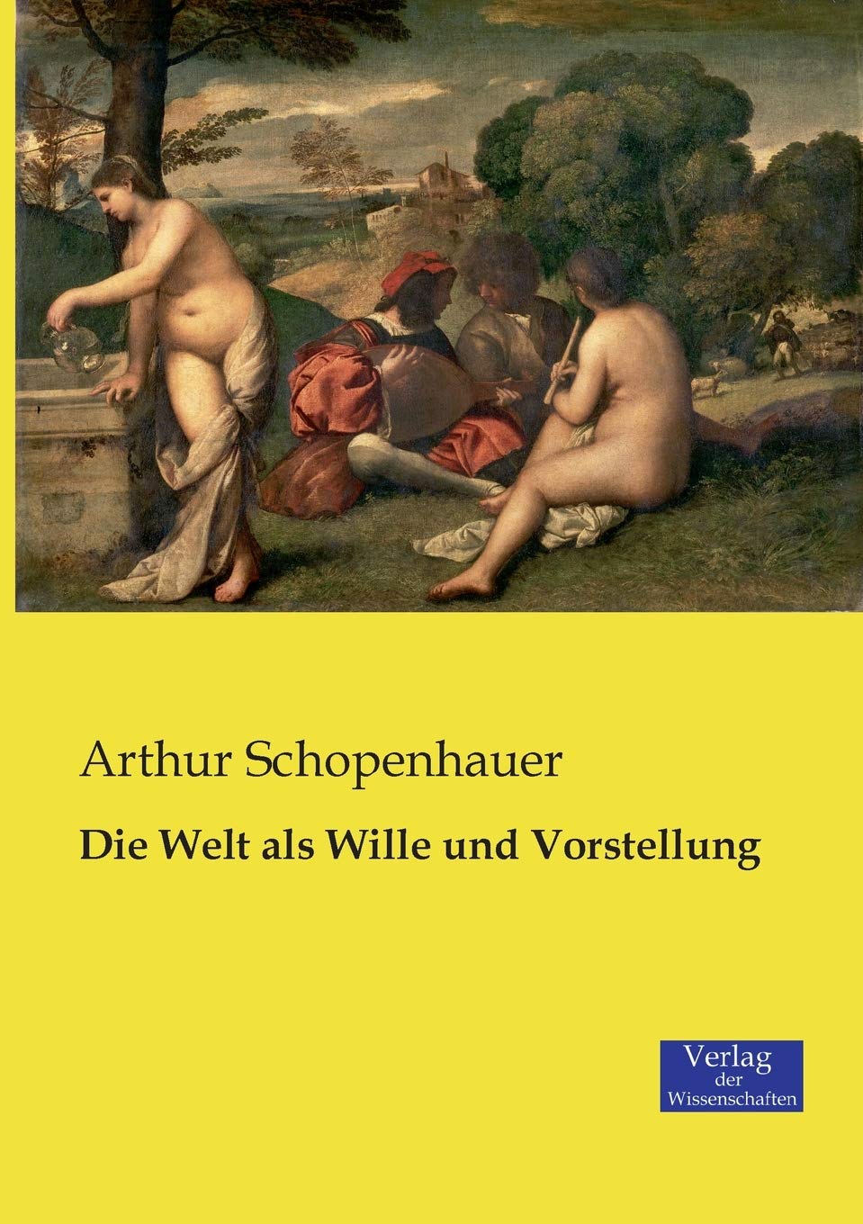 Die Welt als Wille und Vorstellung: A Deep Dive into Schopenhauer